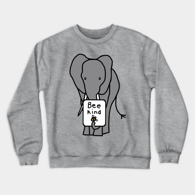 Gray Elephant says Bee Kind Crewneck Sweatshirt by ellenhenryart